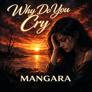 Why Do You Cry