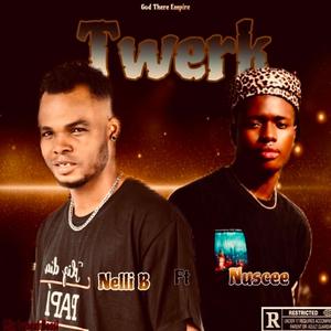 Twerk (feat. Nuscee)