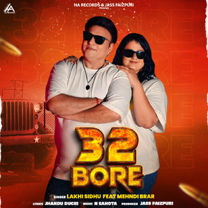 32 Bore (feat. Mehndi Brar)