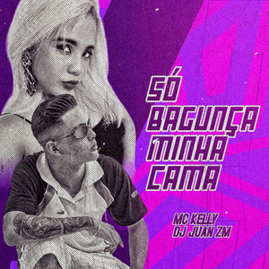 Só Bagunça Minha Cama