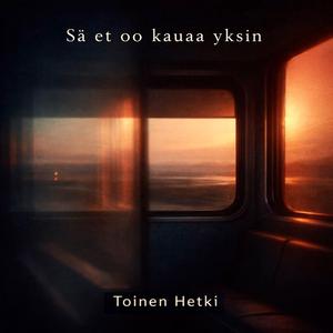 Sä et oo kauaa yksin