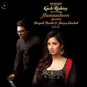 Kuch Rishtey (From "Humnasheen")