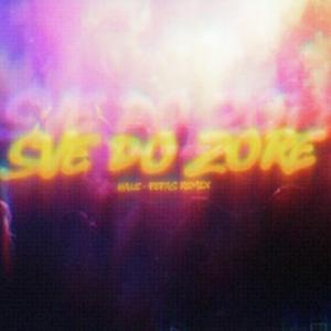 Sve do zore (Pepas Remix)