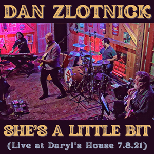 She's a Little Bit (Live at Daryl's House 7.8.21) [Live]
