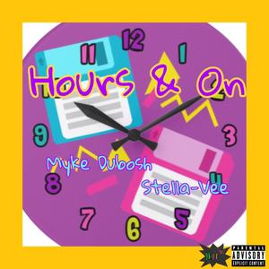 Hours & on (feat. Stella-Vee)