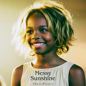Messy Sunshine (feat. Vito Cardaci)