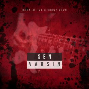 Sen Varsın (feat. Erkut Okur)