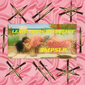 Leave You in an Instant