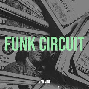 circuit funk , Pt 2