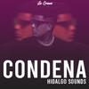 Hidalgo Sounds - Condena