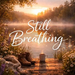 Still Breathing