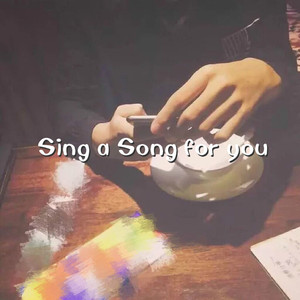 Sing a song for you（prod by Robins Lu）