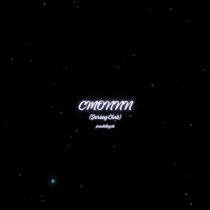 CMONNN (Jersey Club) [Pt 2]