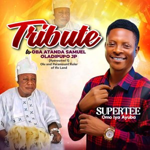 Tribute to Oba Atanda Samuel Oladipupo Jp (Ayerounwi 1) Olu and Paramount Ruler of Ifo Land