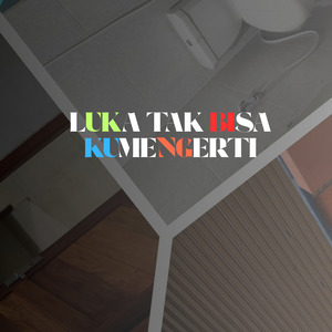 Luka Tak Bisa Kumengerti