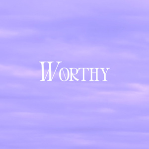 Worthy