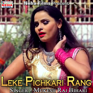 Leke Pichkari Rang