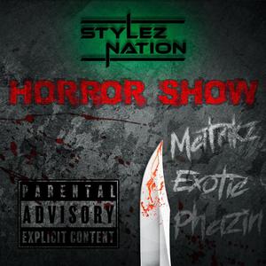 Horror Show (feat. Exotic the prophet & Phazin)