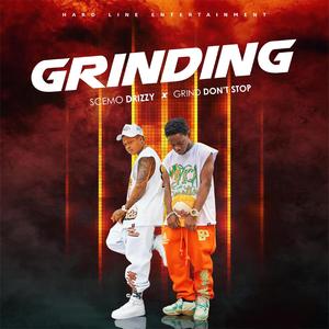 GRINDING (feat. Scemo Drizzy)