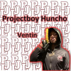 Ventin (feat. Projectboy Huncho)