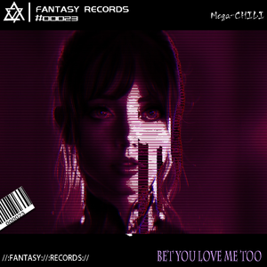 Bet you love me too（Instrumental）