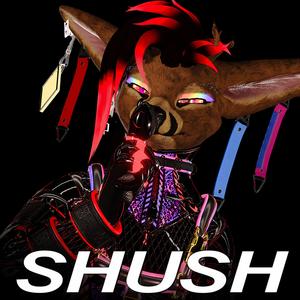 Shush