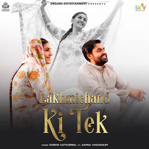 Lakhmichand Ki Tek (Feat. Sapna Chouwdhury)