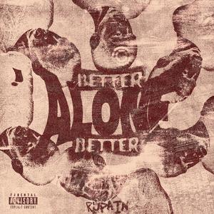 RU PAIN (Better Alone)
