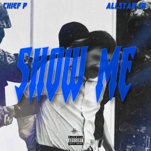 show me (feat. Allstar JR)