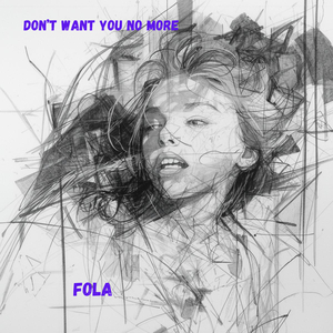 Don't Want You No More