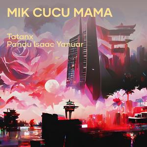 Mik Cucu Mama