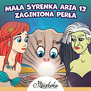 Mała Syrenka Aria 13 - Zaginiona Perła