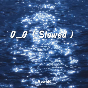 0_0(Slowed)