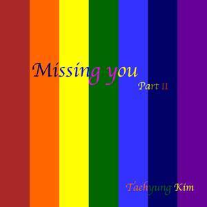 Missing You - Part II