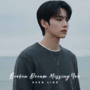 Broken Dreams Missing You