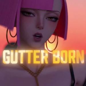 Gutter Born by 𝕄𝔸𝔻𝕆𝕂𝔸 ℂ𝕙𝕒𝕟 💋