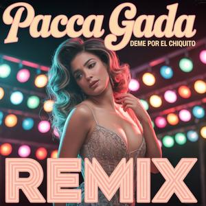 Deme por el Chiquito (Radio Verga Remix)