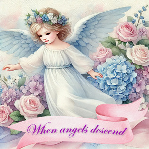 天使が舞い降りるとき