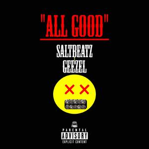 All Good (feat. Geezel)