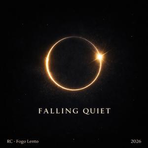 Falling quiet