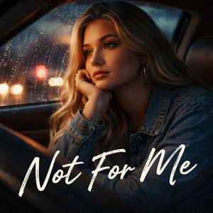 Not for Me