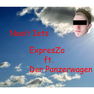Nooit Iets (feat. Der Panzerwagen)