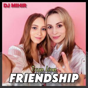 Friendship True Line