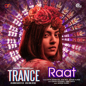 Raat (From "Trance")