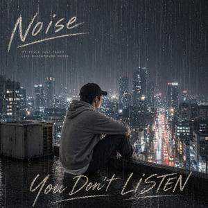 My voice became just noise
