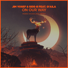 Jim Yosef - On Our Way (Mario Ayuda 2022 Remix)