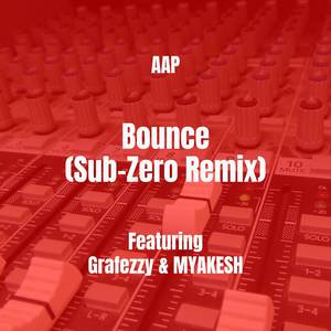 Bounce (Sub-Zero Remix)