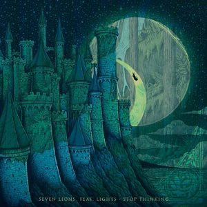 Stop Thinking （Seven Lions × Mitis Version）