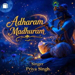 Adharam Madhuram