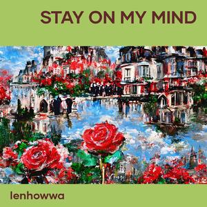 Stay On My Mind